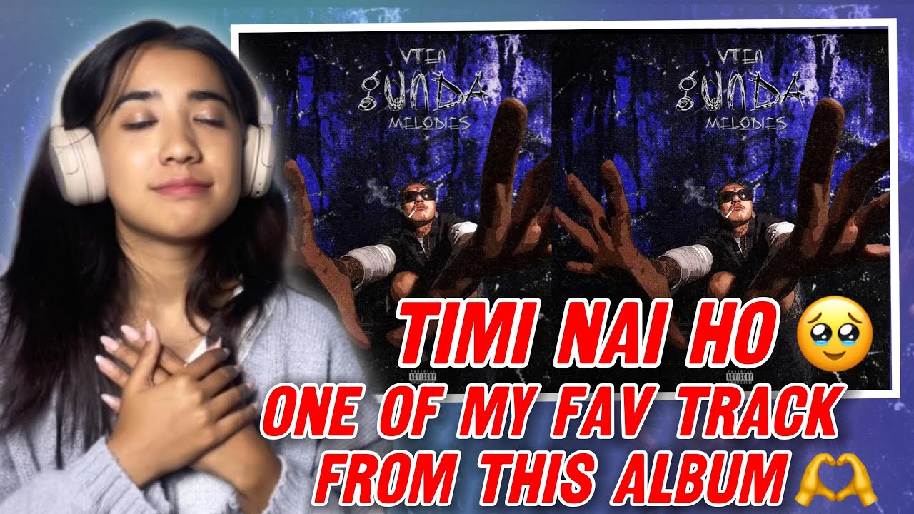 Vten | Gunda Melodies | Timi Nai Hau | Reaction Video #aaratishrestha #71