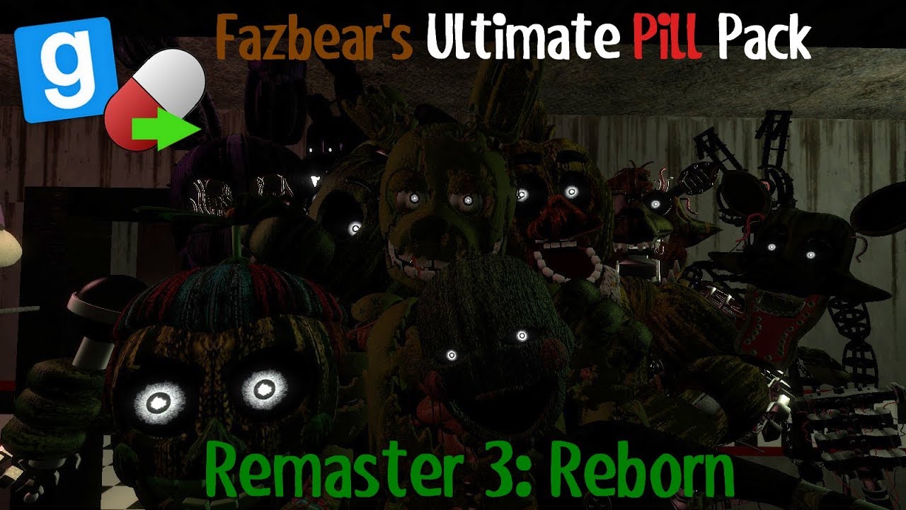 [GMOD FNAF3] Fazbear's Ultimate Pill Pack Remaster 3: Reborn by Galaxyi & Penkeh