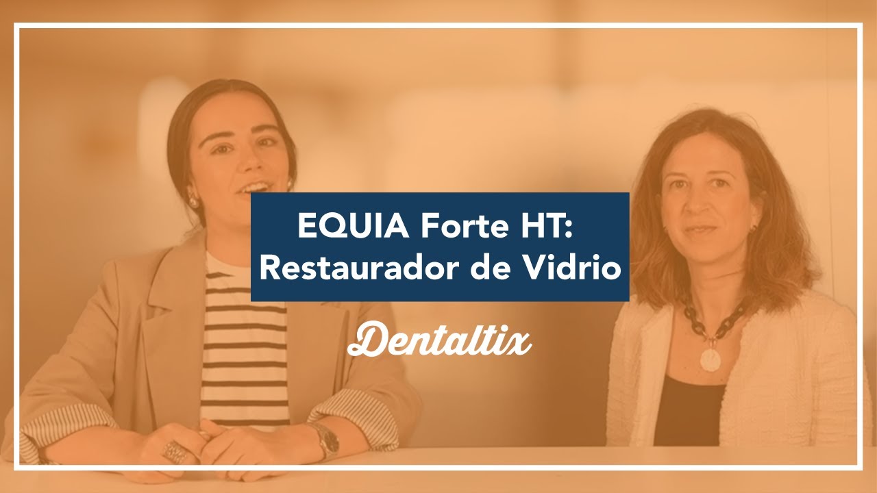 Descubre EQUIA Forte HT: Innovación en Restauración Dental