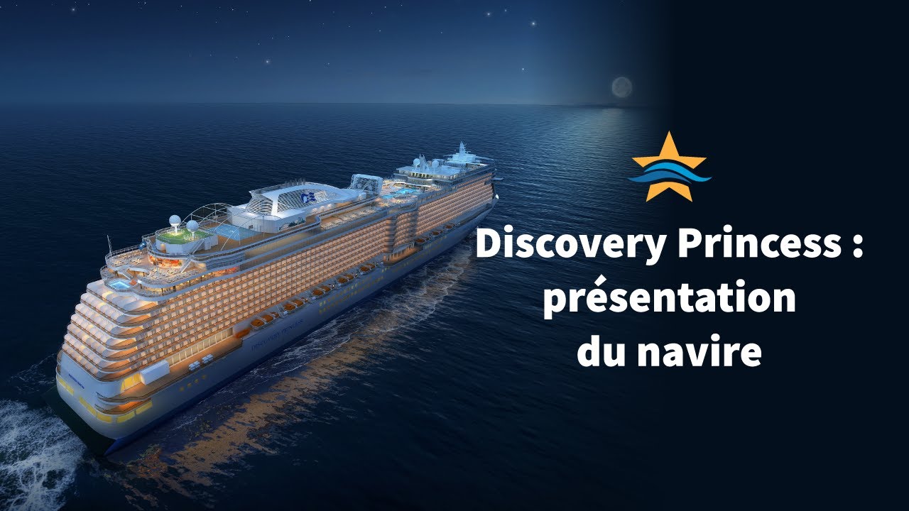Discovery Princess : pr&eacute;sentation du navire