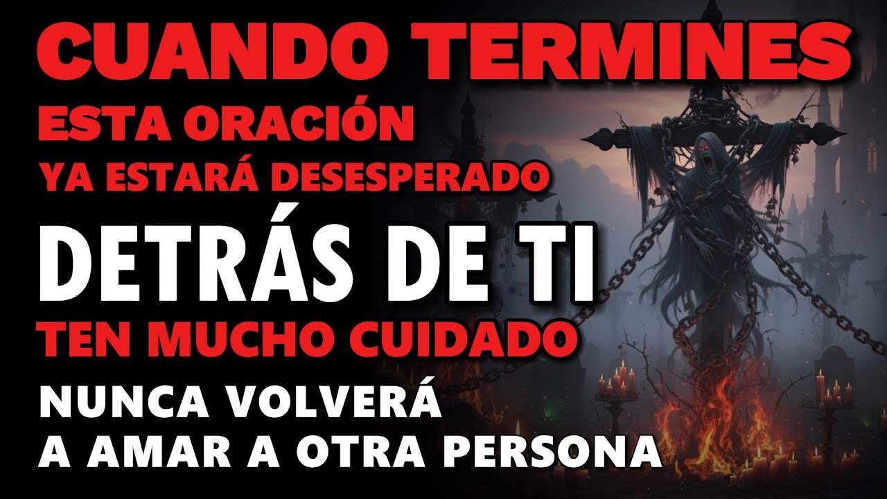 TERMINA ESTA ORACIÓN Y TE BUSCA DESESPERADO HOY MISMO.  AMARRE REAL QUE NO FALLA. TENDRÁS A TUS PIES