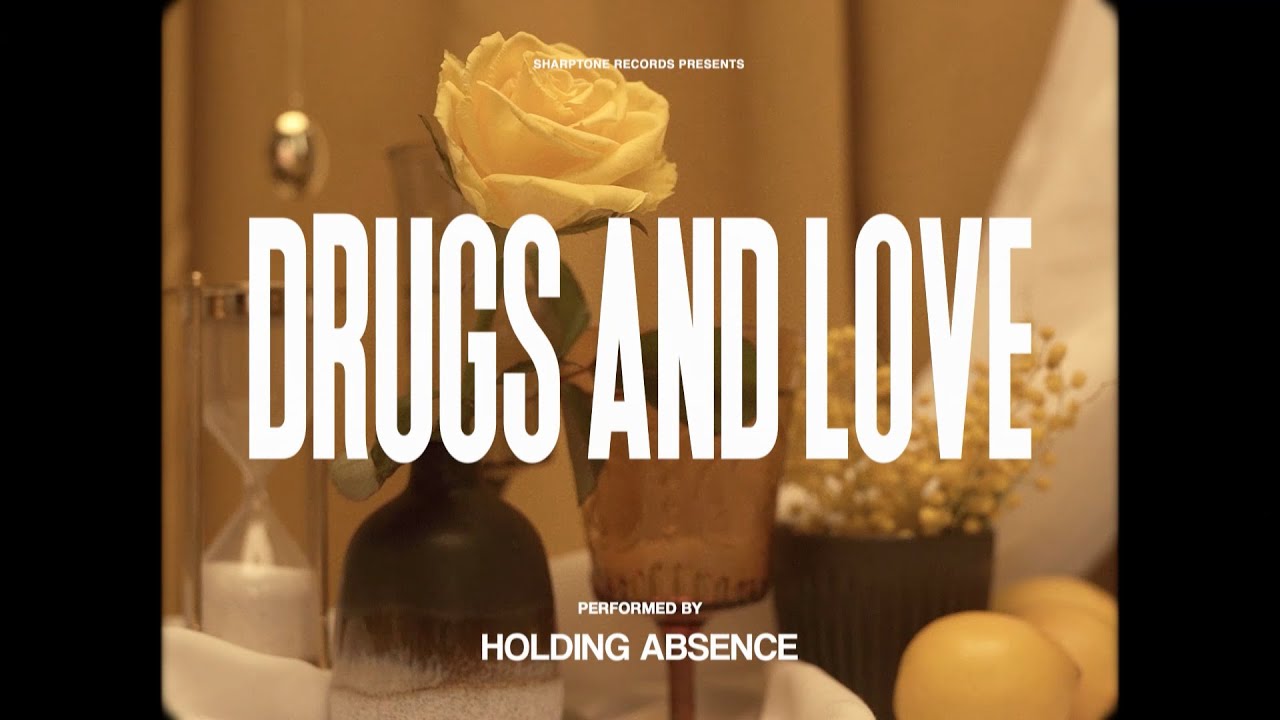 Holding Absence - Drugs And Love (OFFICIAL LYRIC VIDEO)
