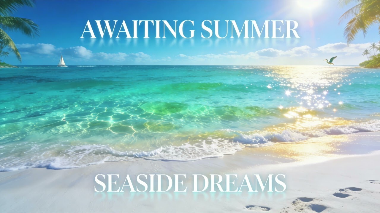 03 SEASIDE DREAMS