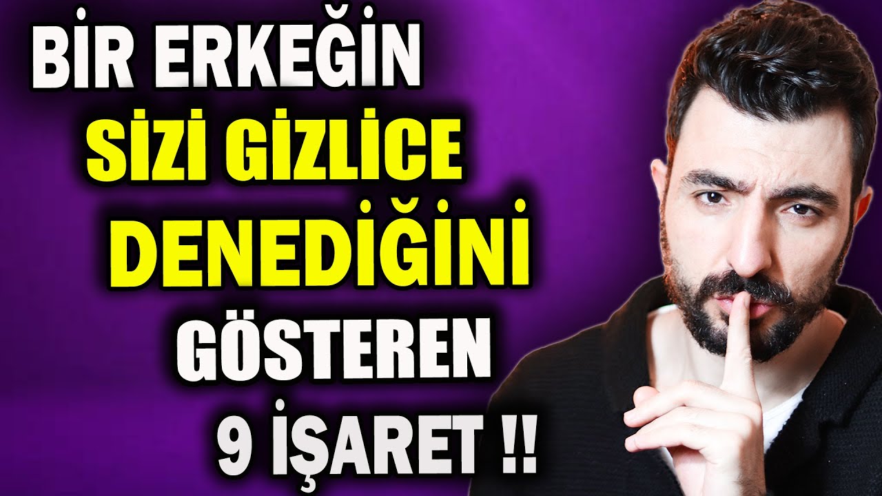 BİR ERKEĞİN SİZİ GİZLİCE DENEDİĞİNİ GÖSTEREN 9 İŞARET ❗ İLİŞKİ KOÇU MUHAMMET