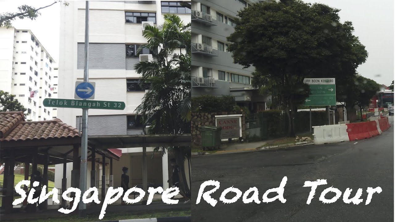 Singapore Road Tour I Telok Blangah ~ Upper Boon Keng