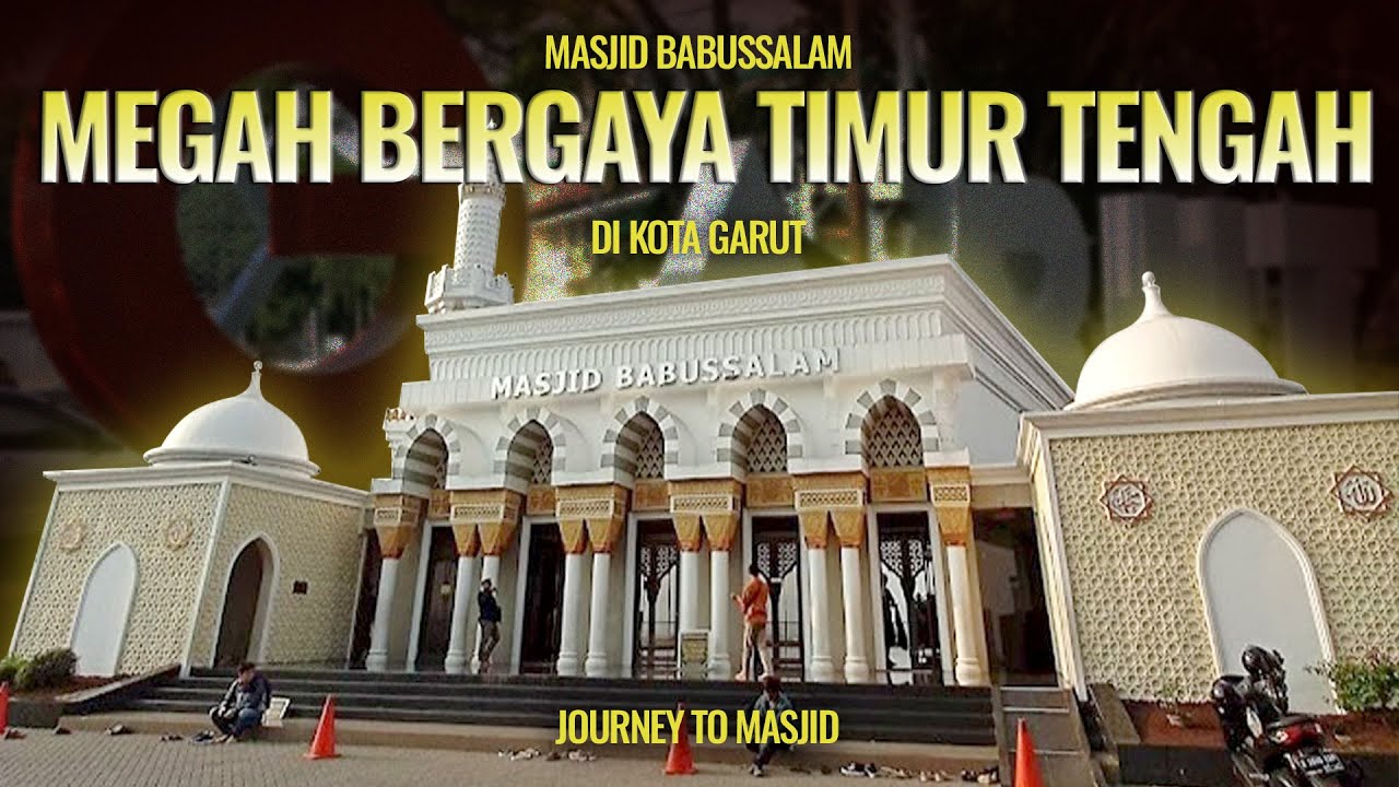 Masjid Babussalam, Jawa Barat Menapaki Masjid Bergaya Timur Tengah