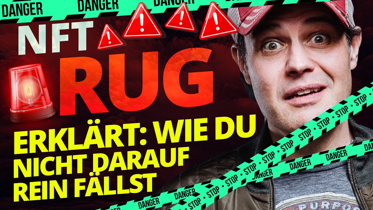 NFT Rugpull erkl&auml;rt, wie Du nicht darauf rein f&auml;llst! (NFT Scam erkennen!)