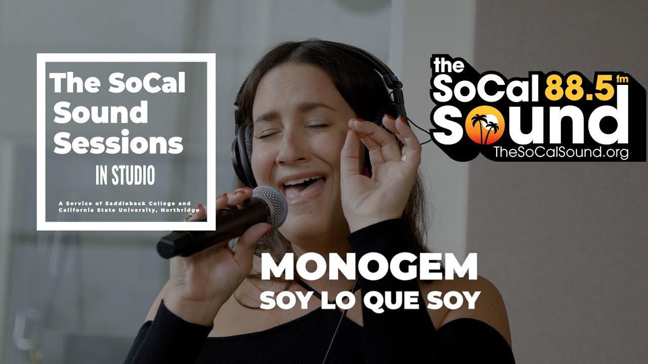 Monogem - Soy Lo Que Soy || The SoCal Sound Sessions LIVE In Studio