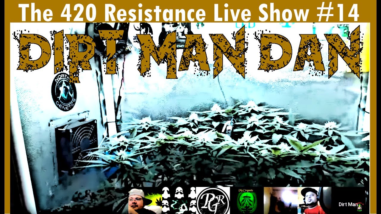 The 420 Resistance Live Show #14 - MICRO GROW!