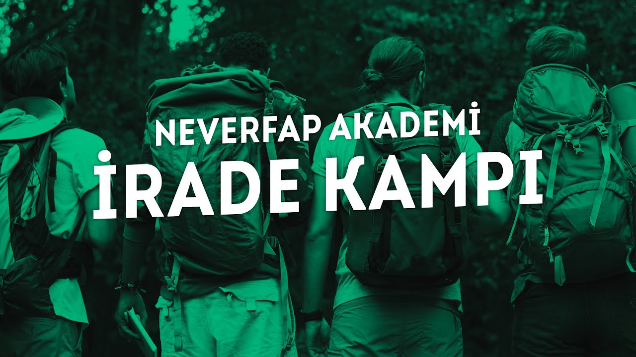 İrade Kampı | Neverfap Akademi