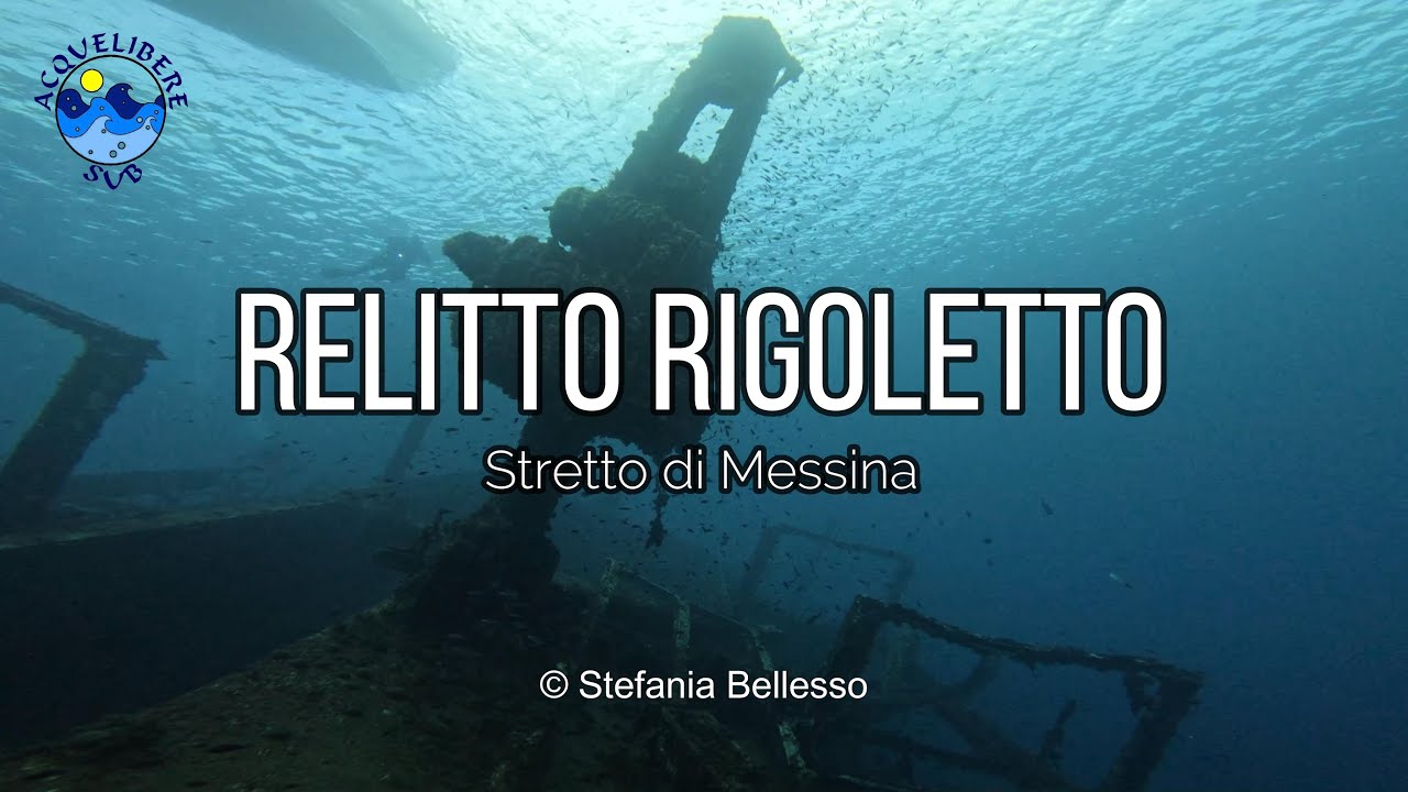 Il Relitto Rigoletto - Rigoletto Wreck -  Immersione sui Relitti dello Stretto di Messina - 4K