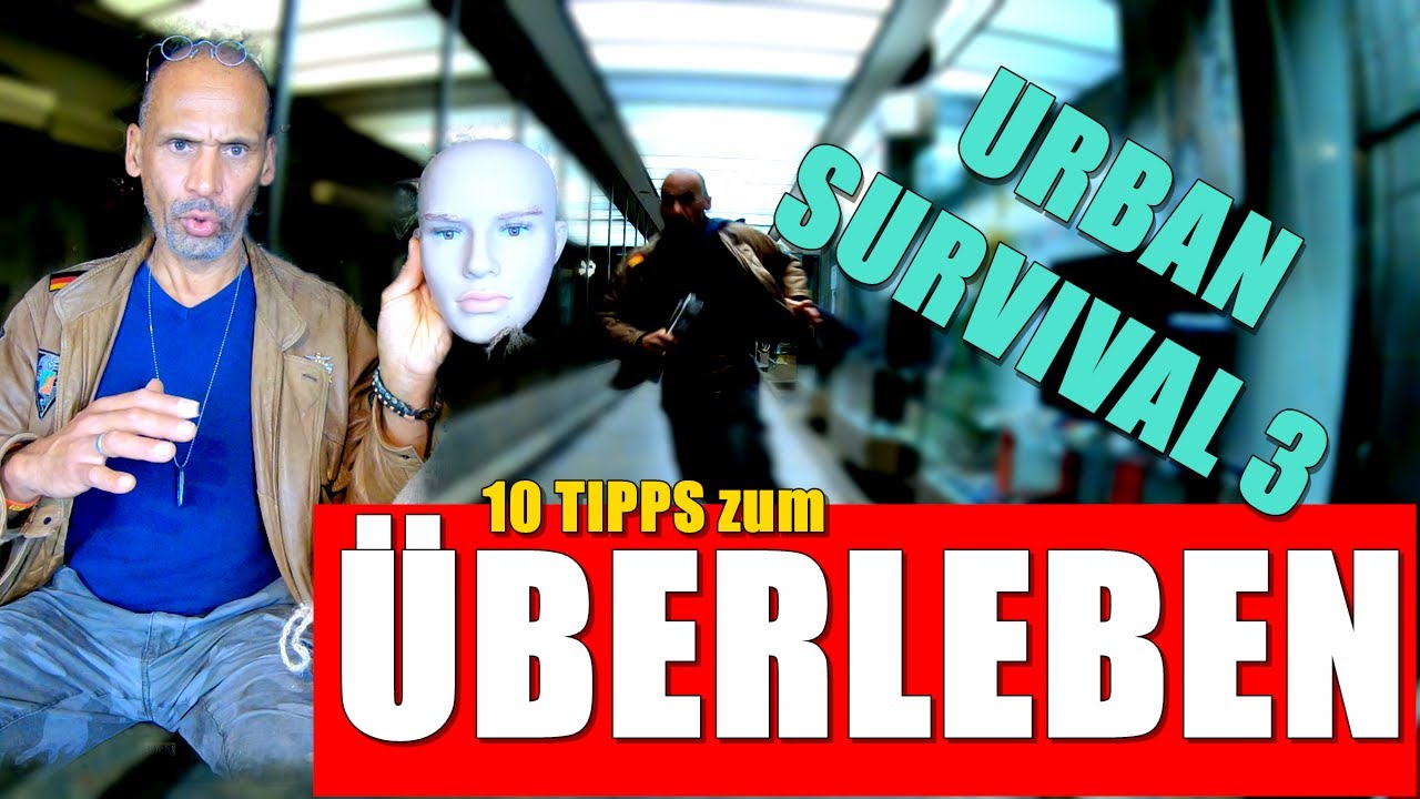 #URBANSURVIVAL - 10 Tipps zum Überleben in den Städten