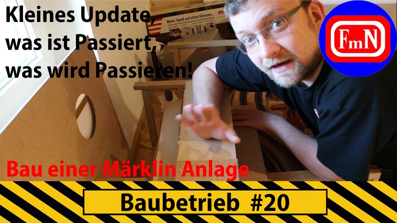 Baubetrieb #20, ein kleines Update über das was Passiert ist, und was kommen wird