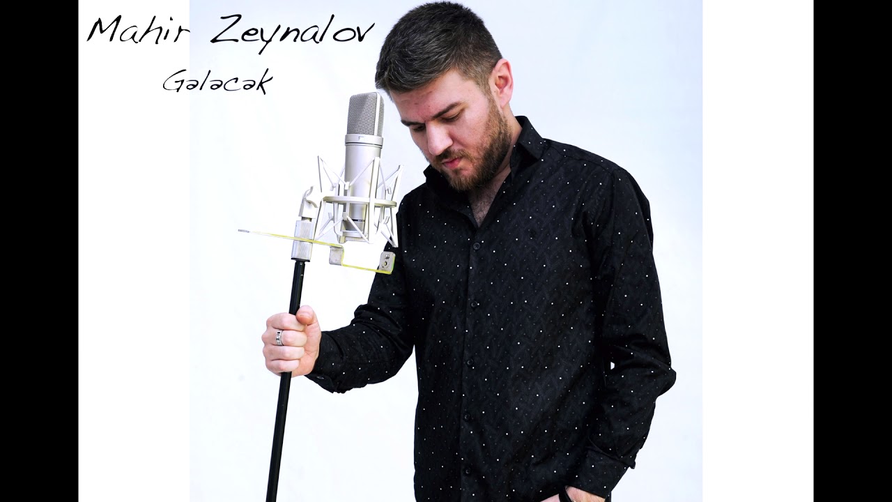 Mahir Zeynalov - Gelecek
