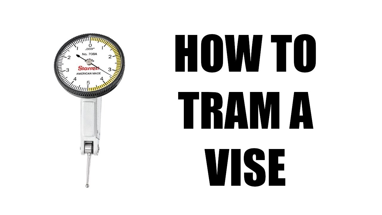 Tramming a Vise on a Manual Mill