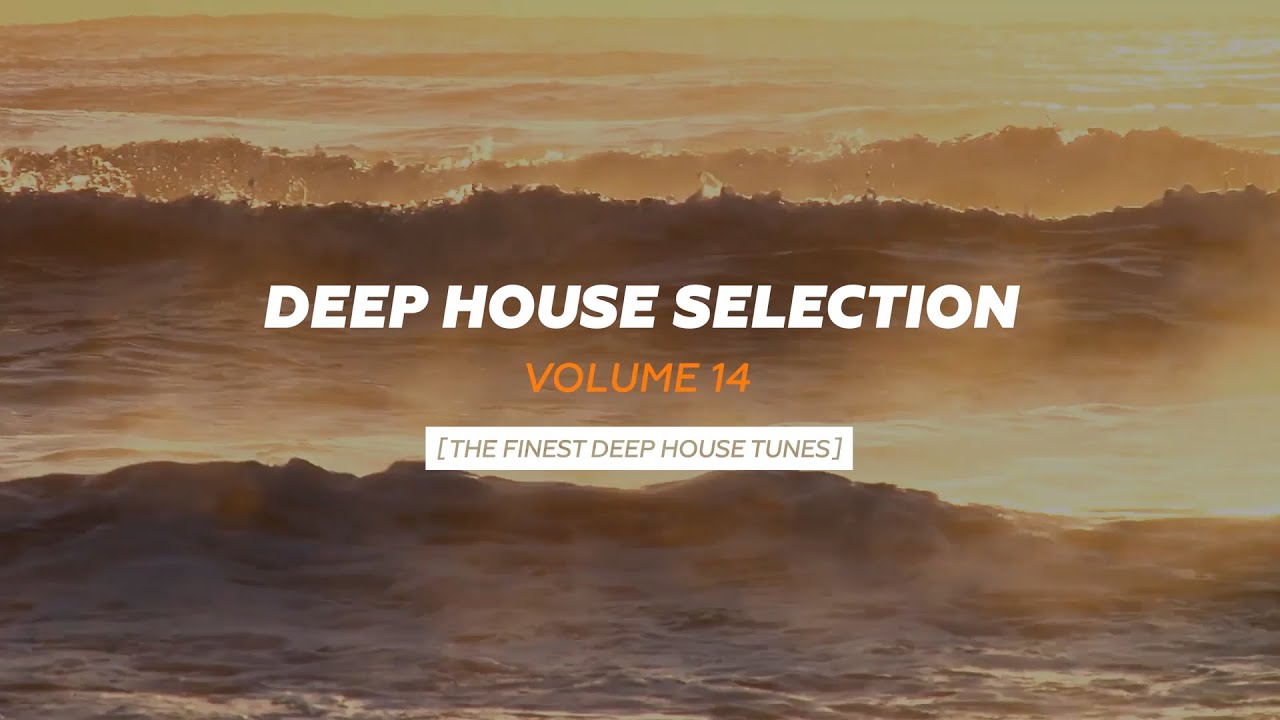 Armada Deep House Selection, Vol. 14 (The Finest Deep House Tunes) [OUT NOW]