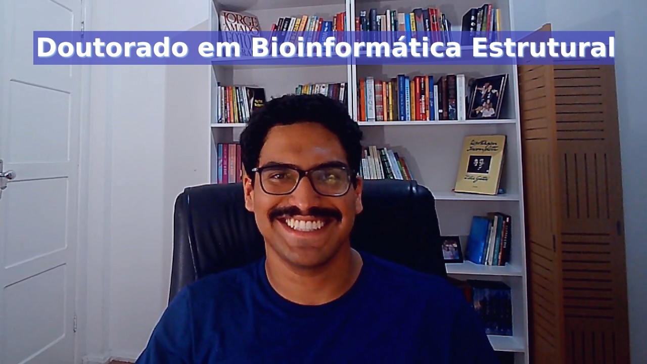 001 O que é fazer um doutorado em bioinformática estrutural?