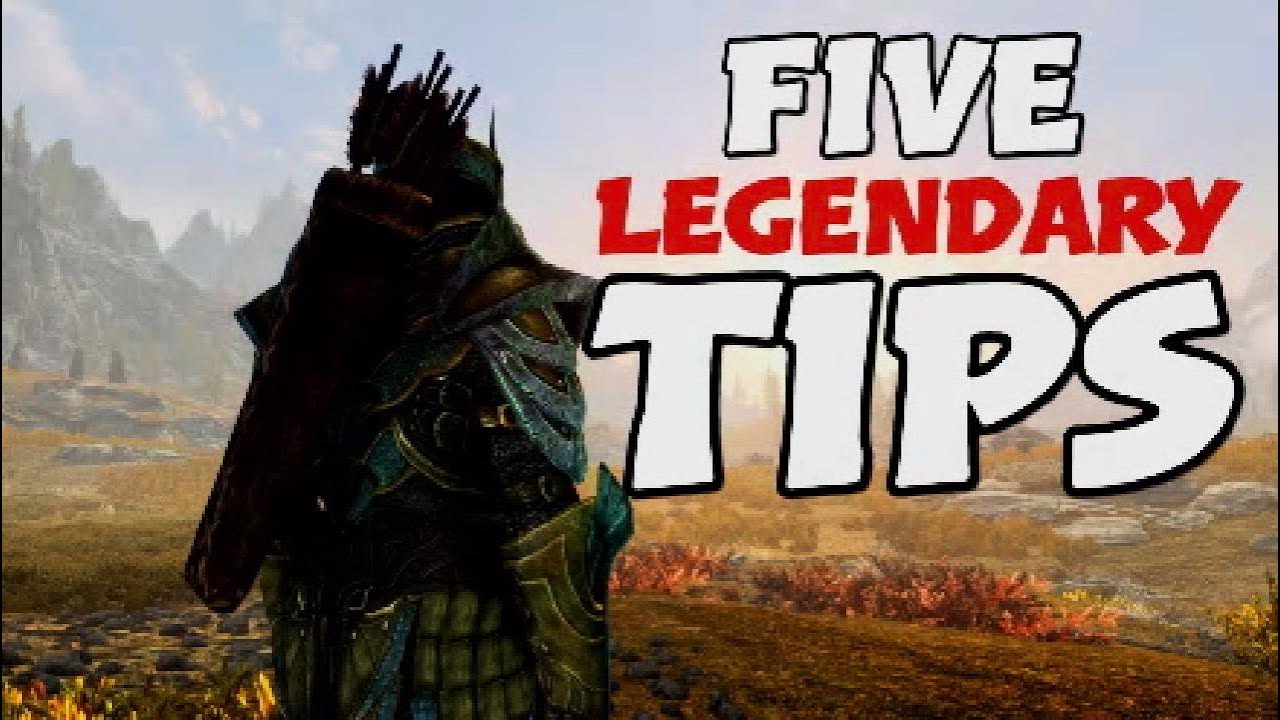 Skyrim - Five LEGENDARY Tips to make your playthrough EASIER!