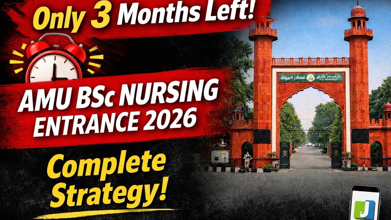 How to Crack AMU BSc Nursing Entrance 2026 in 3 Months | Full Strategy
