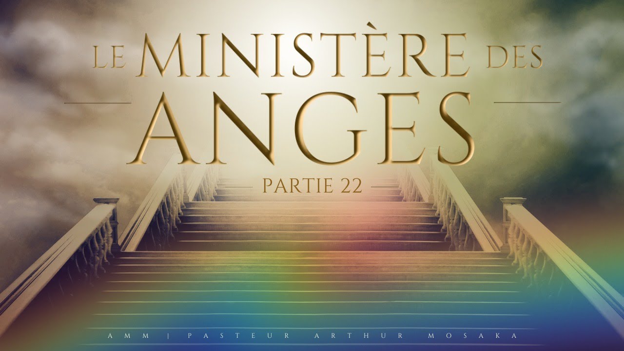 Le Ministère Des Anges #22 | 29 Novembre 2023 | Pasteur Arthur Mosaka