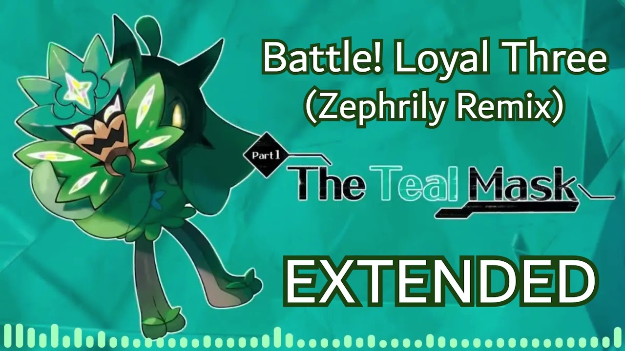 [EXTENDED] Battle! Loyal Three (Zephrily Remix)