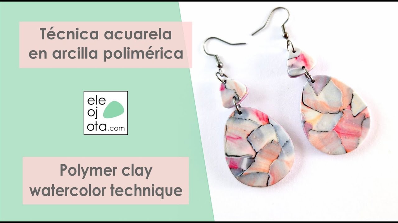 T&eacute;cnica acuarela en arcilla polim&eacute;rica | ELEOJOTA00 | TUTORIAL ARCILLA POLIM&Eacute;RICA