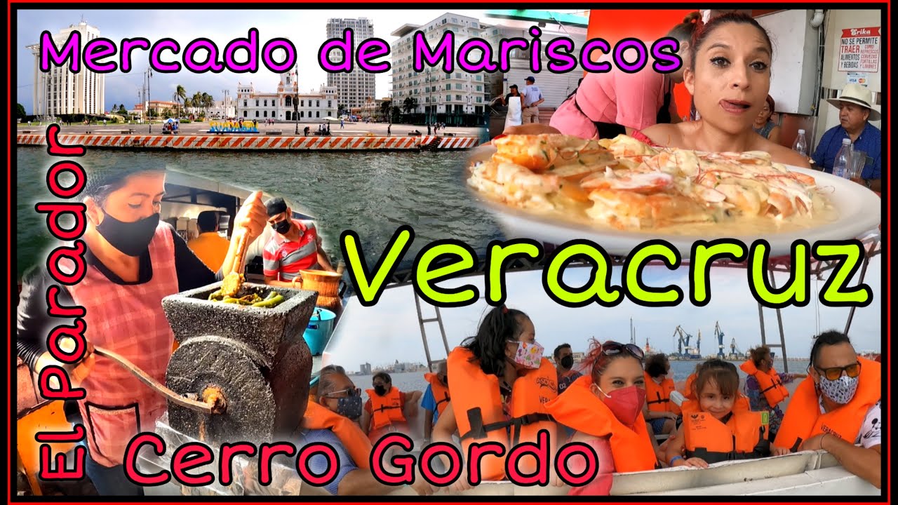 El Parador de Cerro Gordo, Mercado de Mariscos, Artesanías, Paseo en barco en el Puerto de Veracruz.