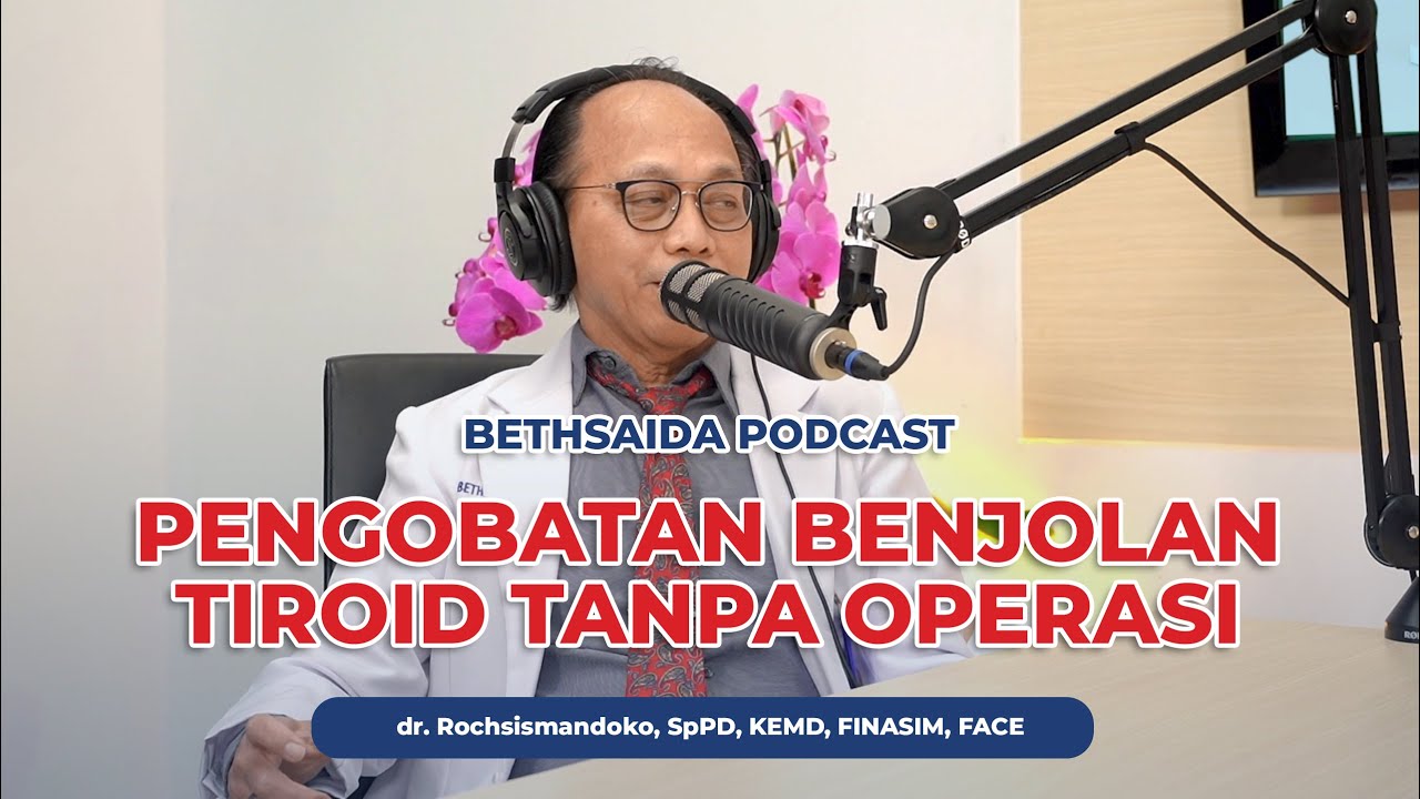 PENGOBATAN BENJOLAN TIROID TANPA&nbsp;OPERASI
