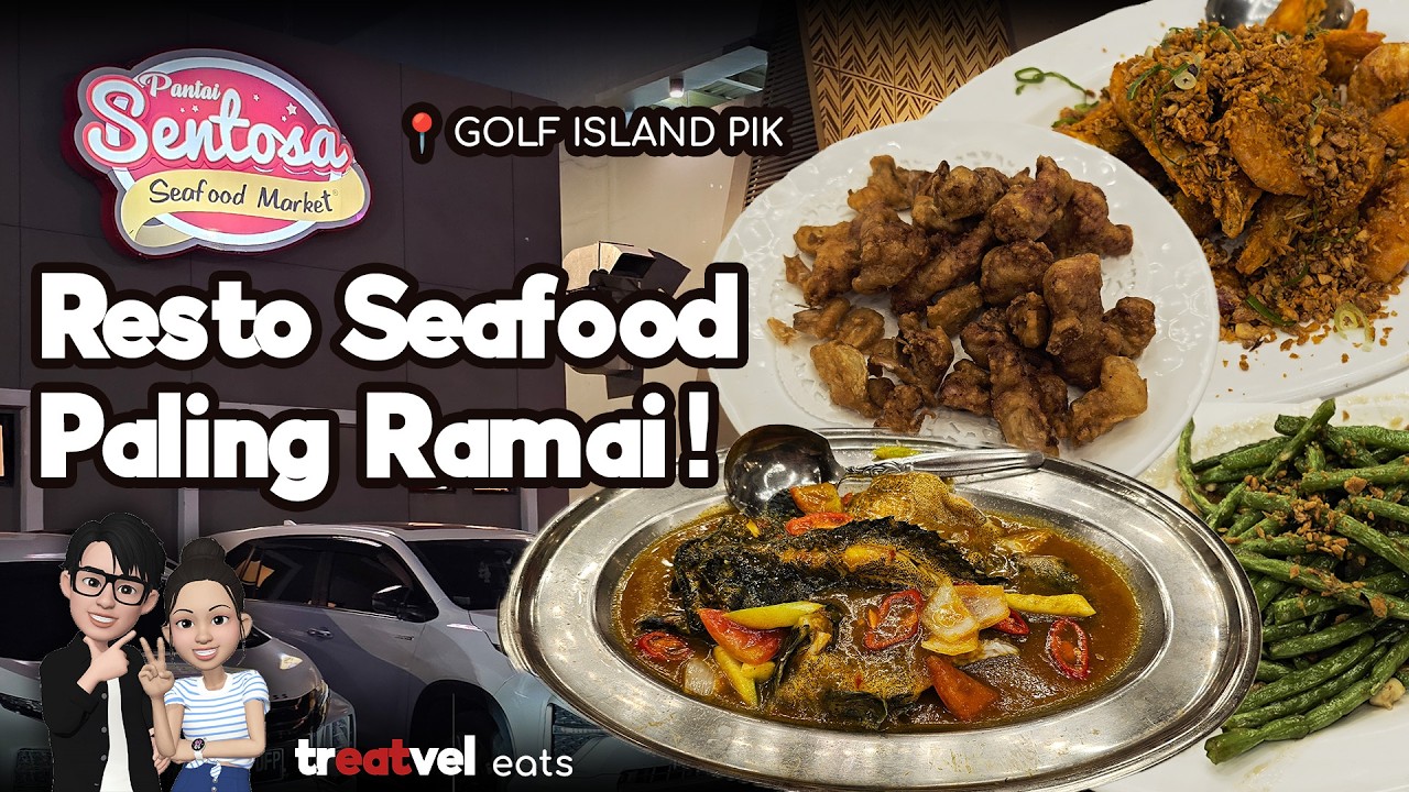 SENTOSA Seafood Market di Golf Island PIK. Resto seafood paling rame!!