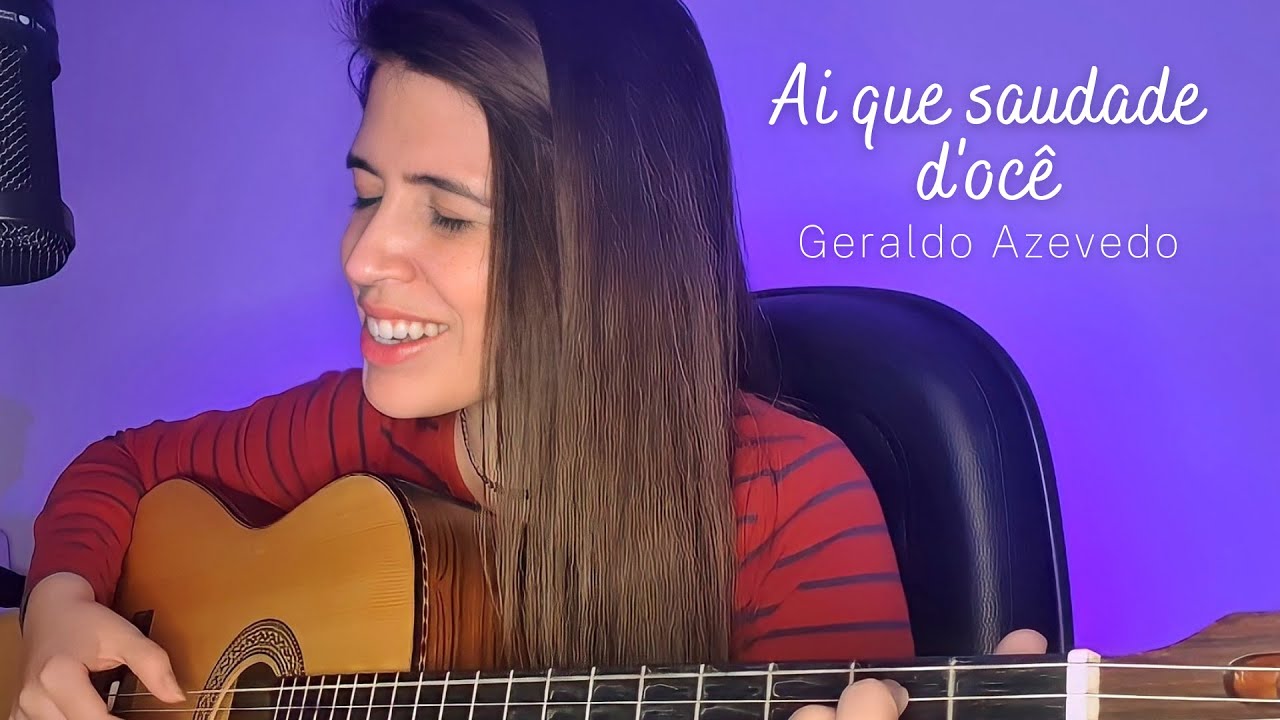 Ai que saudade d'ocê - Geraldo Azevedo || Marina Aquino