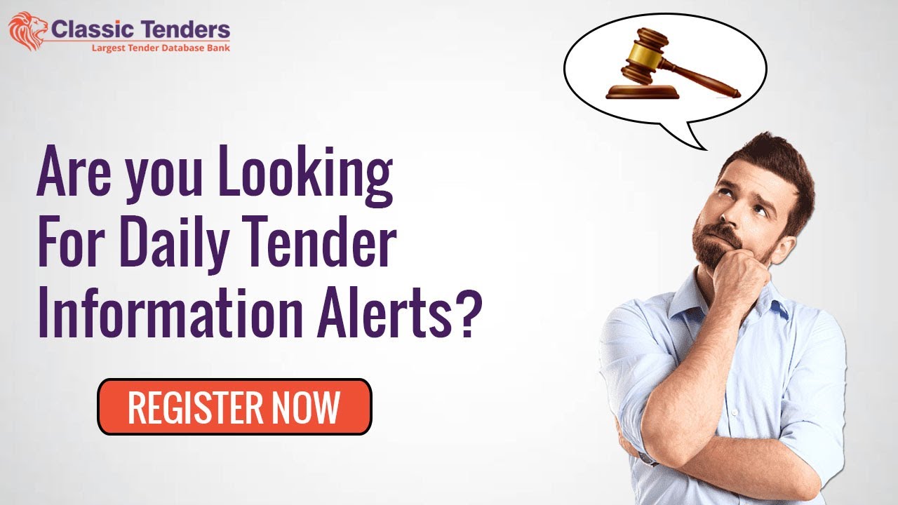 Tender Information  | Get Latest Tenders Daily Alerts | Register Now | Classic Tenders