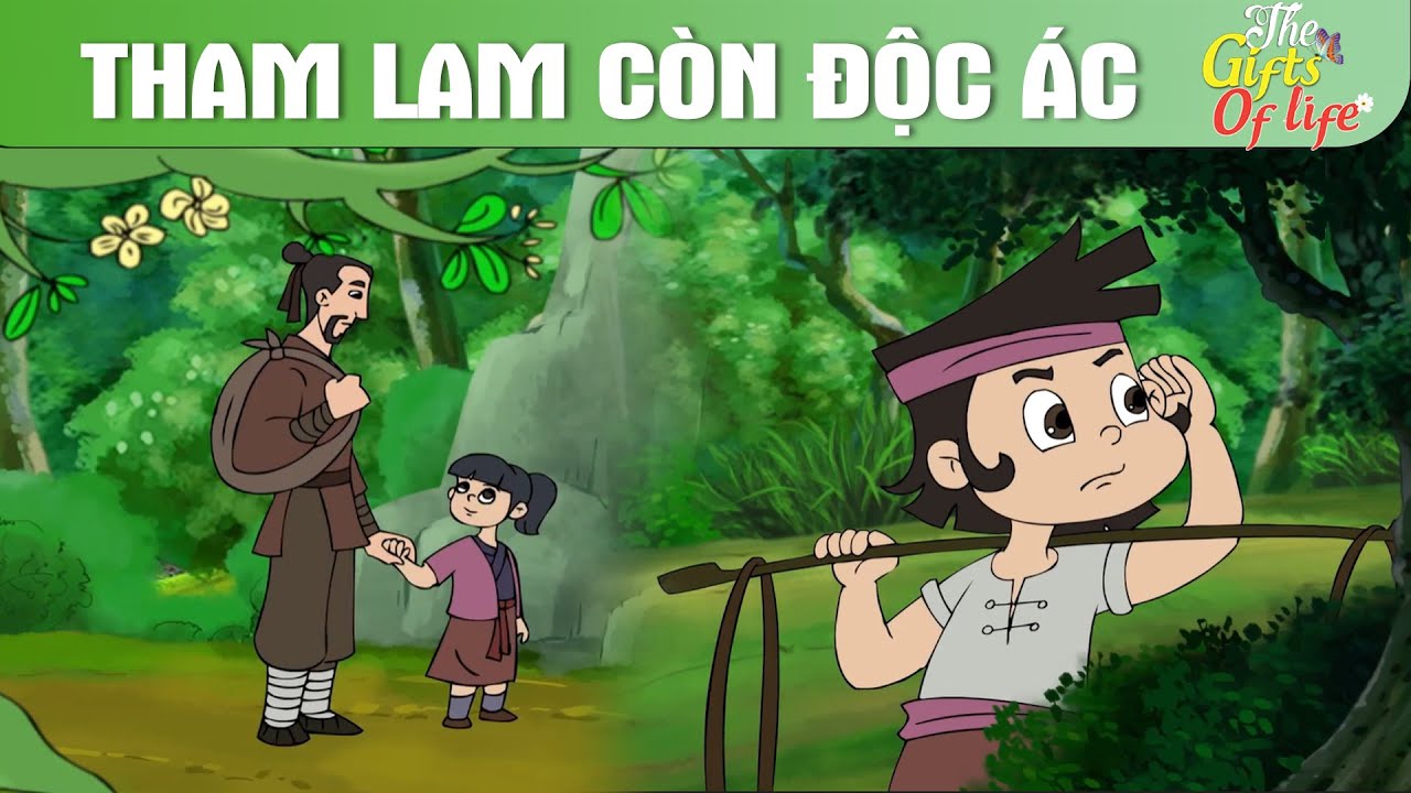 THAM LAM C&Ograve;N ĐỘC &Aacute;C - The Gift Of Life - Truyện Cổ T&iacute;ch - Phim Hoạt H&igrave;nh - Qu&agrave; Tặng Cuộc Sống