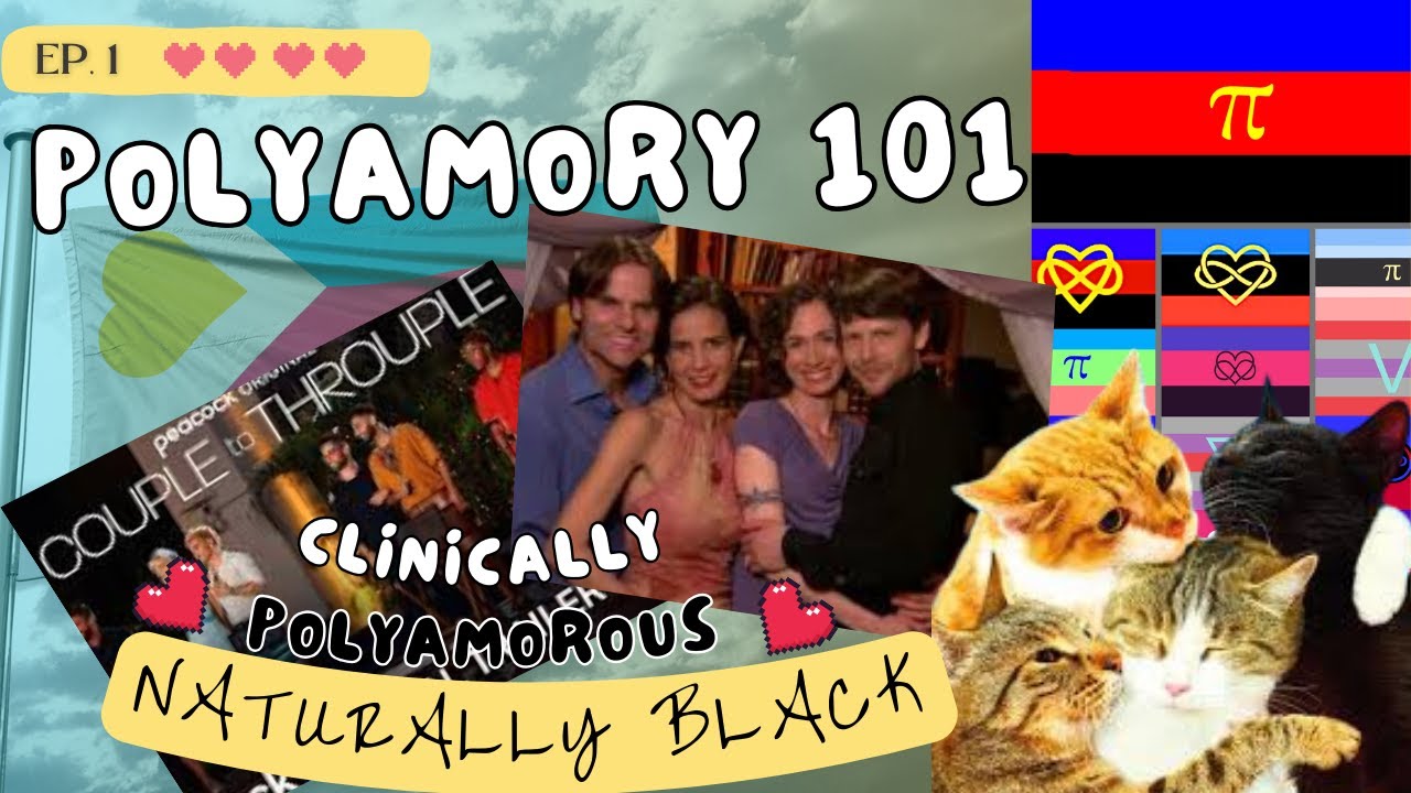 Polyamory 101: What is Polyamory and did you really choose to be monogamous?