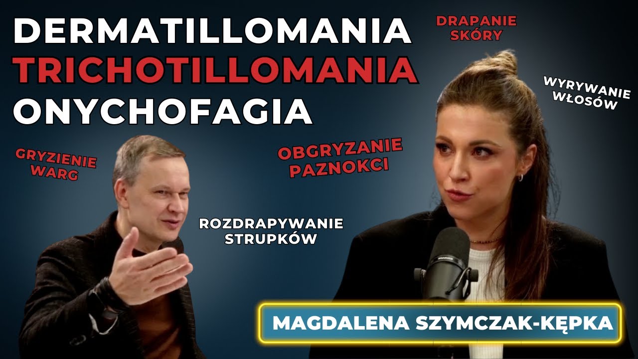 Drapanie skóry, obgryzanie paznokci, wyrywanie włosów a ADHD