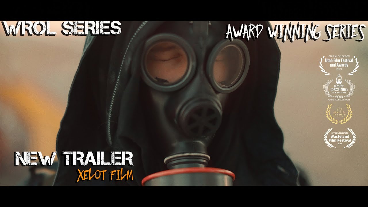 WROL Series 2020 Trailer | Xelot Film | Post Apocalyptic