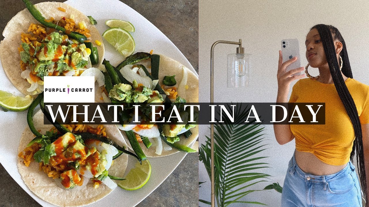 Purple Carrot Review + Vegan What I eat In a Day