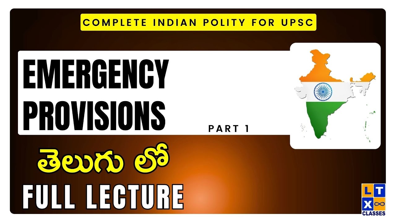 Complete Indian Polity |  Emergency Provisions - 1 | LTX IAS  | UPSC | Polity |