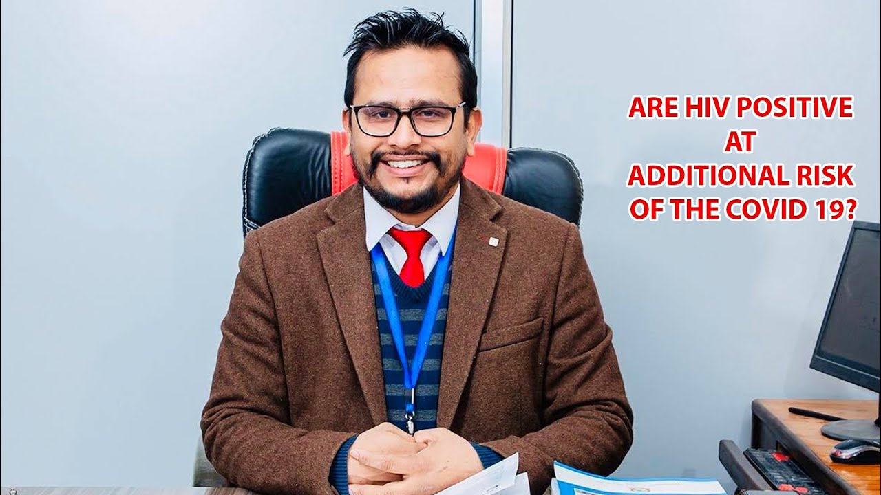 Are HIV positive at additional risk of the COVID 19? || Episde_165