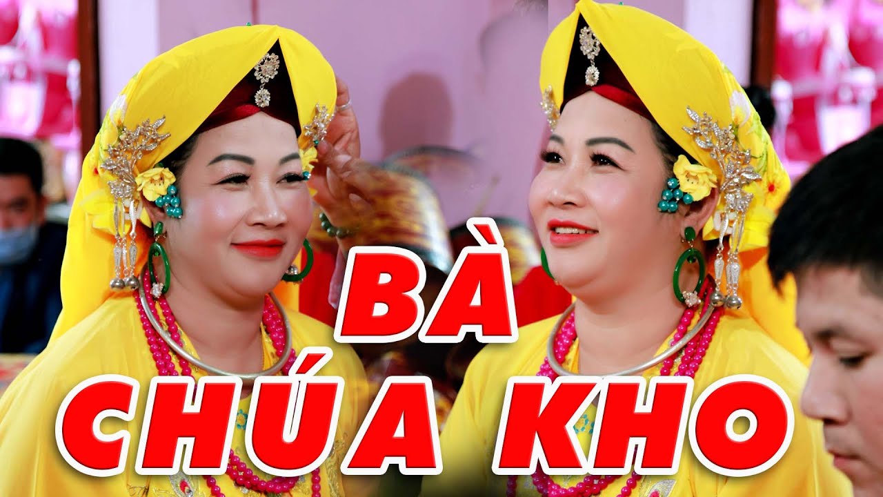 Bà Chúa Kho - Đồng Thầy Vũ Thị Thường - Hải Phòng - Chúa NGuyệt Hồ - Hát Văn Hầu Đồng