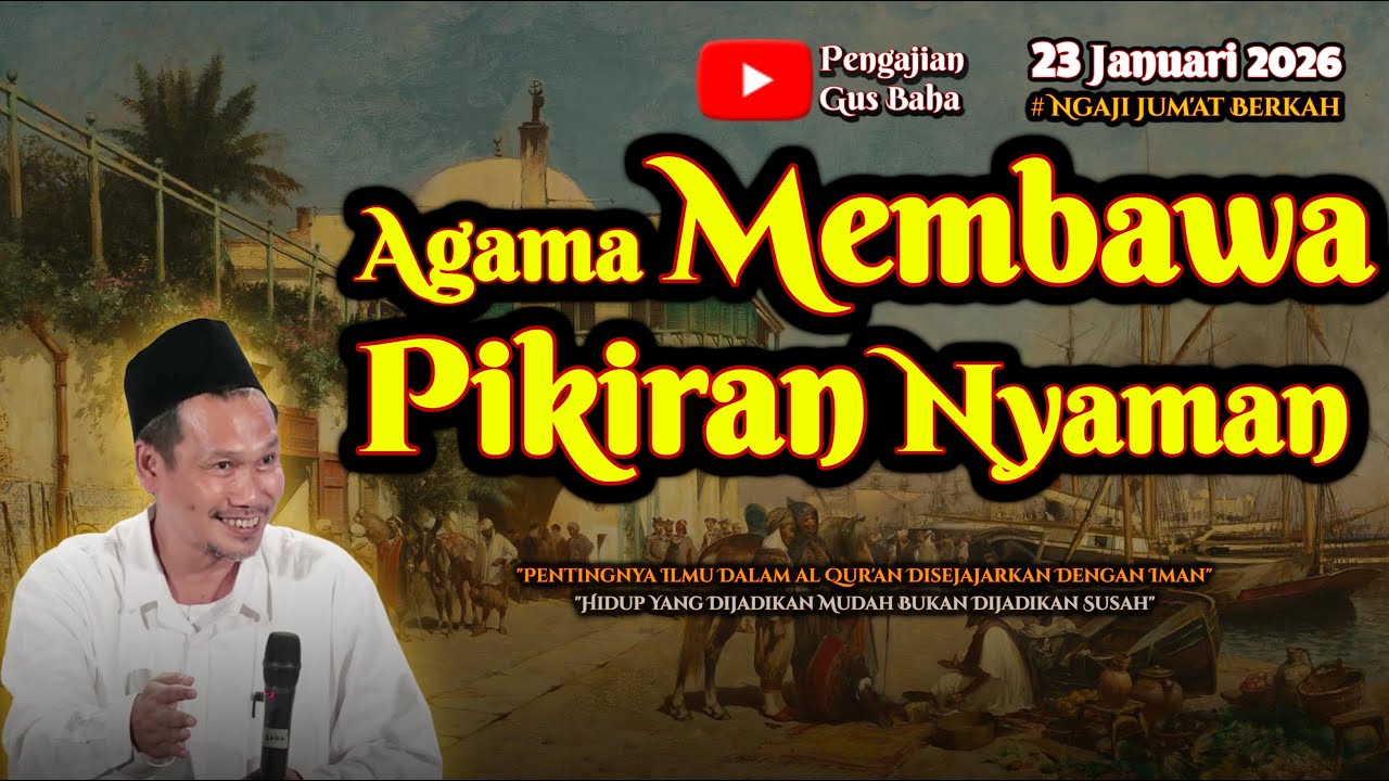 Agar Pikiran Nyaman | Gus Baha