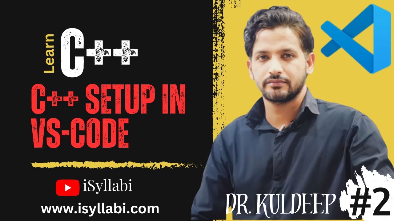 How to set up C++ in Visual Studio Code | C++ for beginners |Video-2 | Object Oriented Programming