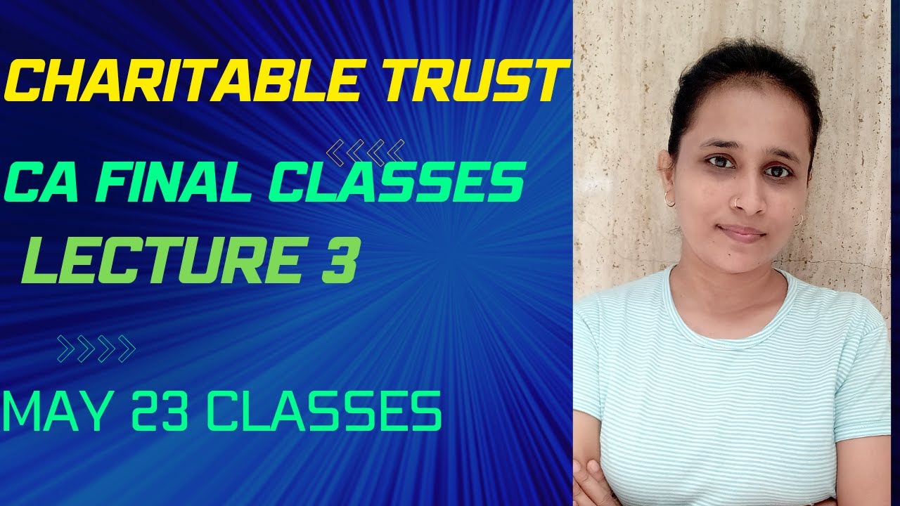 CHARITABLE TRUST| LECTURE 03| MAY 23 ATTEMPT #cafinalclasses  #may23attempt  #trending