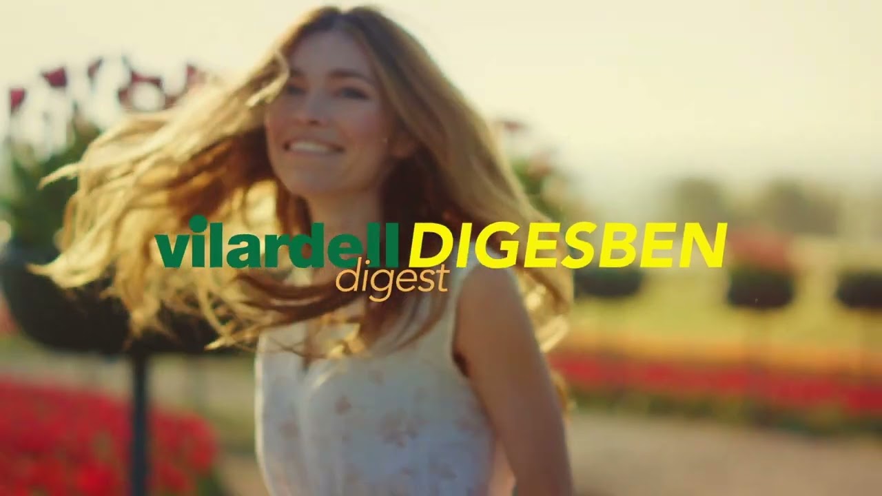 Vilardell Digest Digesben | Bien digerida, la vida sienta mejor
