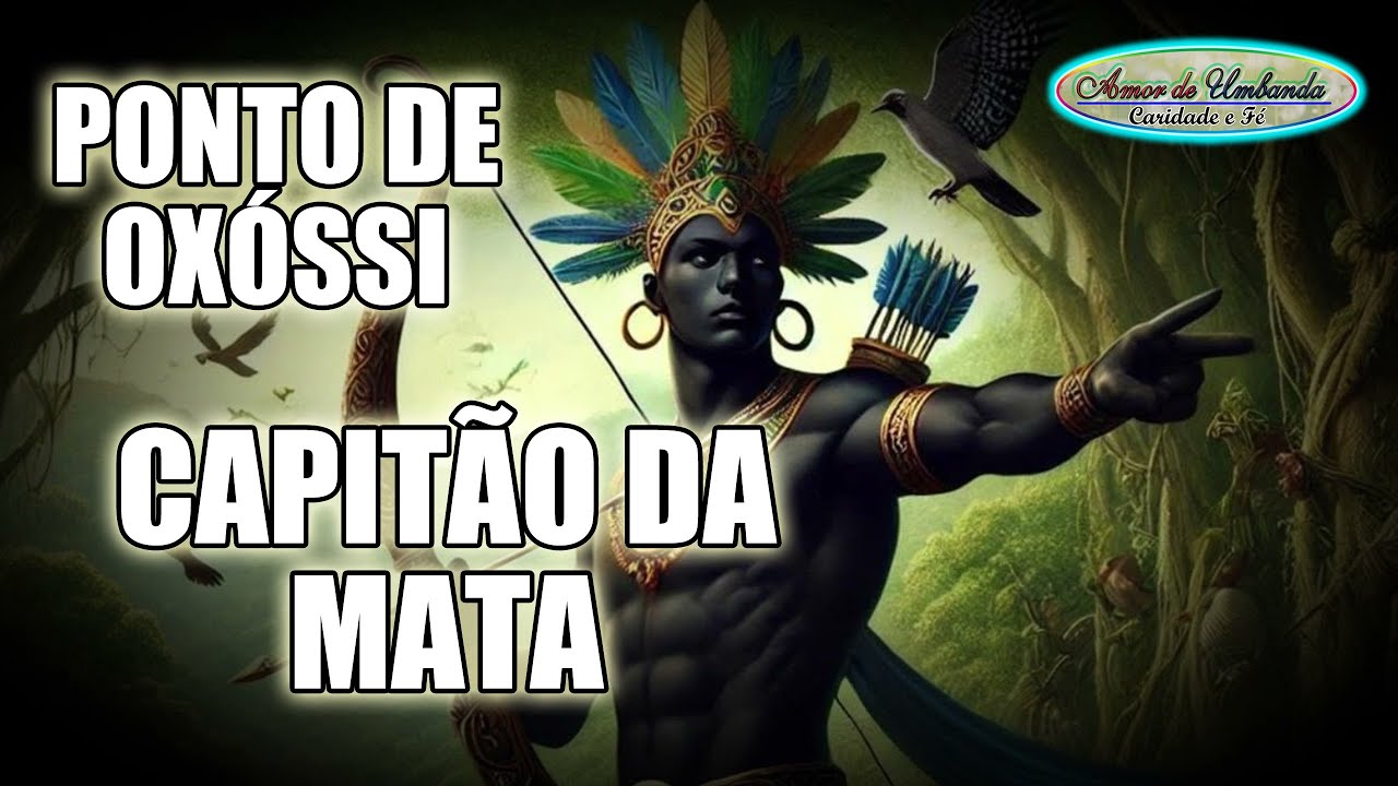 Ponto Capitão Da Mata - Olha seus filhos meu pai Oxóssi.