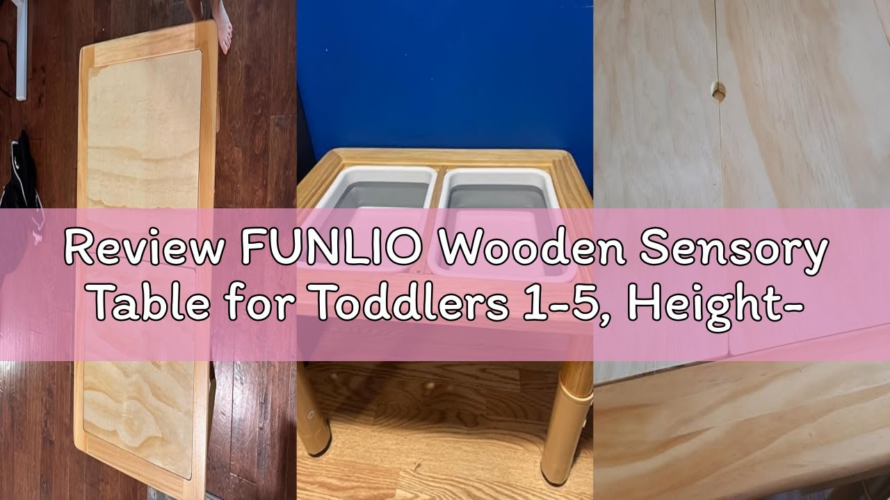 Review FUNLIO Wooden Sensory Table for Toddlers 1-5, Height-Adjustable with Anti-Warping Plywood Lid