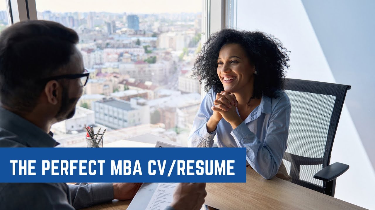 The Perfect MBA CV/Resume: How To Stand Out