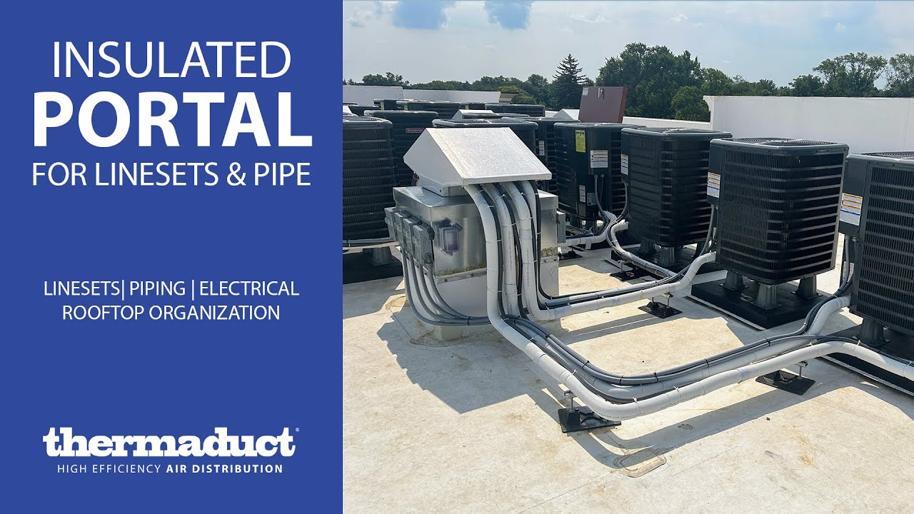 Insulated Lineset and Pipe Portal - Commercial & Multifamily Buildings - Thermaduct Lineset Portal
