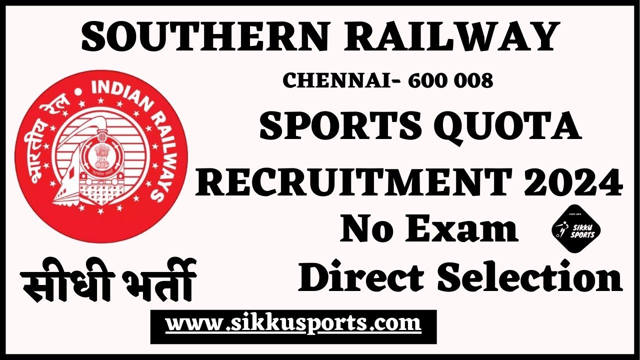 RRC, Southern Railway Chennai Sports Quota Recruitment 2024 – Apply Online for 67 Posts