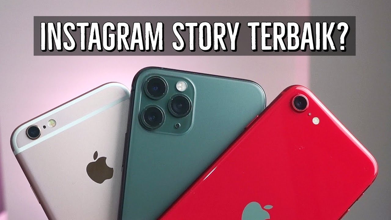 iPhone Terbaik Untuk INSTAGRAM STORY?