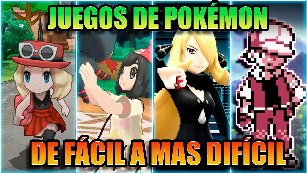 JUEGOS de POKÉMON del MAS FÁCIL al MAS DIFÍCIL